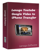 Lenogo Youtube/Google Video to iPhone